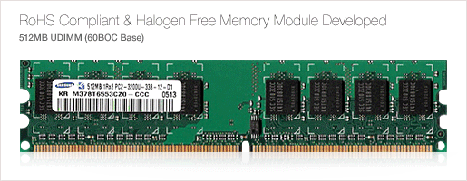 RoHS Compliant &amp; Halogen Free Memory Module Developed