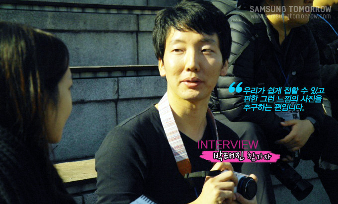 우리가 쉽게 접할 수 있고 편한 그런 느낌의 사진을 추구하는 편입니다. 박태진 참가자