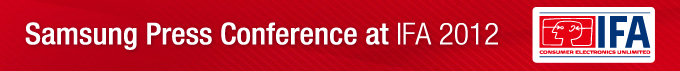 Samsung Press Conference at IFA 2012