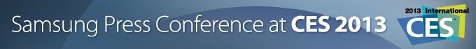 Samsung Press Conference at CES 2013