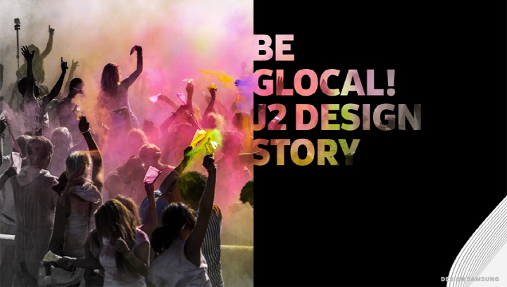 BE GLOCAL! J2 DESIGN STORY