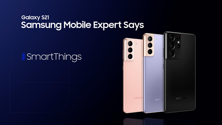 Galaxy S21 Samsung Mobile Expert Says SmartThings