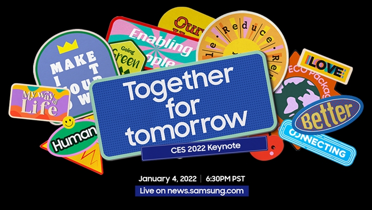 Together for tomorrow CES 2022 Keynote January 4, 2022 6:30PM PST Live on news.samsung.com